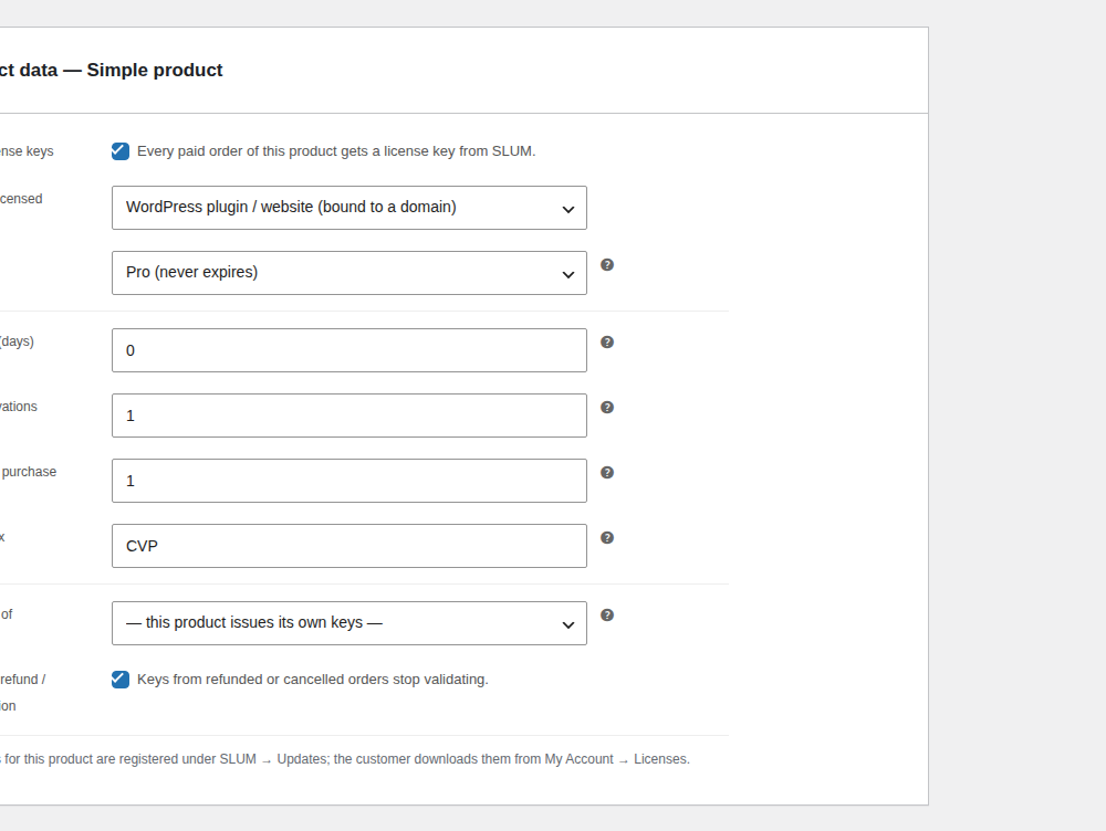 SLUM is a WooCommerce plugin that issues license keys when orders are paid.